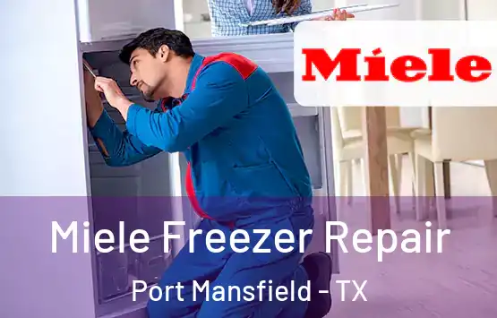  Miele Freezer Repair Port Mansfield - TX