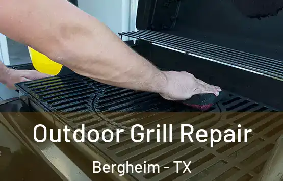  Outdoor Grill Repair Bergheim - TX
