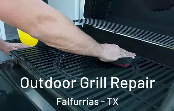  Outdoor Grill Repair Falfurrias - TX