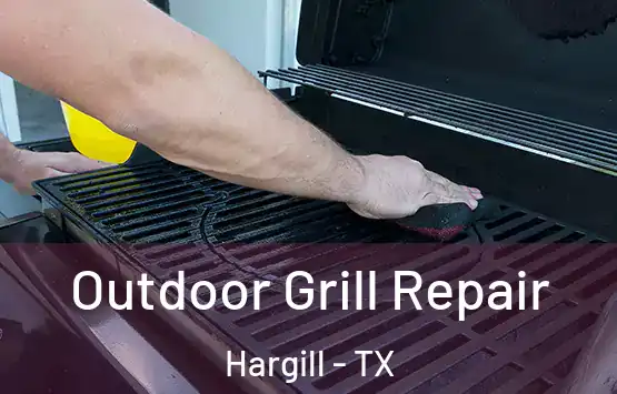  Outdoor Grill Repair Hargill - TX