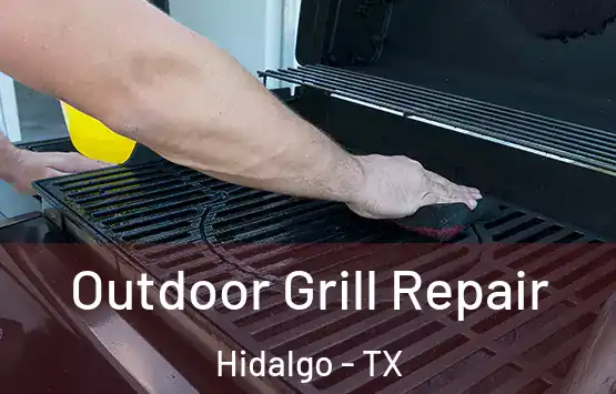  Outdoor Grill Repair Hidalgo - TX