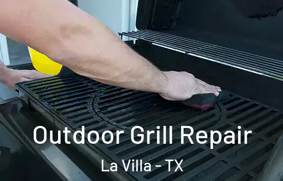  Outdoor Grill Repair La Villa - TX