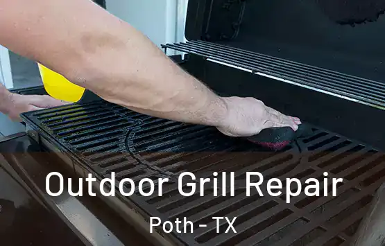  Outdoor Grill Repair Poth - TX
