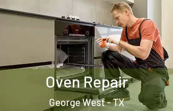  Oven Repair George West - TX