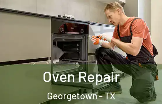  Oven Repair Georgetown - TX