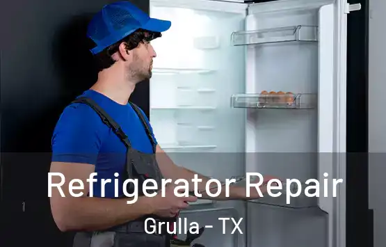  Refrigerator Repair Grulla - TX