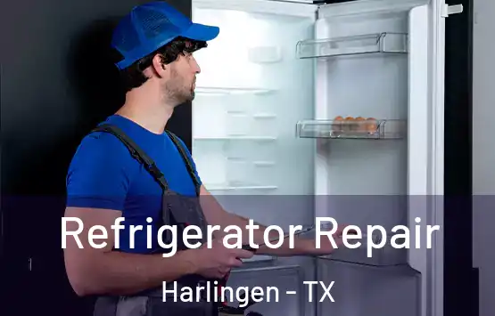  Refrigerator Repair Harlingen - TX