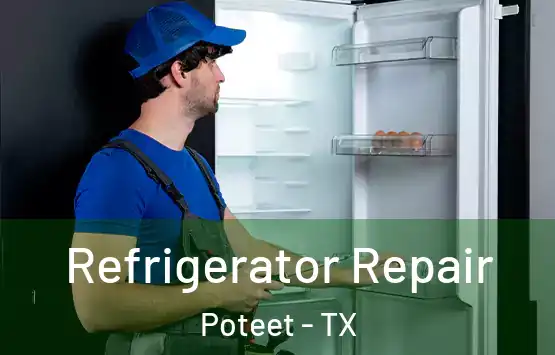  Refrigerator Repair Poteet - TX