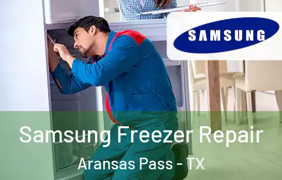  Samsung Freezer Repair Aransas Pass - TX