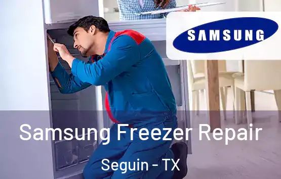  Samsung Freezer Repair Seguin - TX