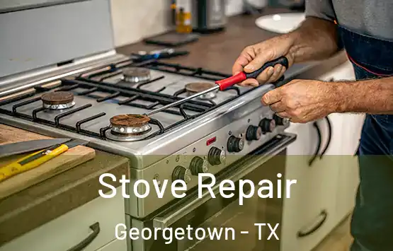  Stove Repair Georgetown - TX