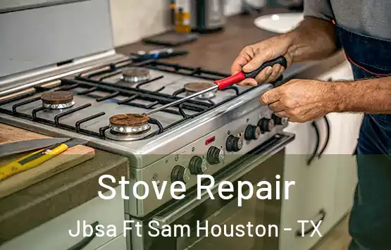  Stove Repair Jbsa Ft Sam Houston - TX
