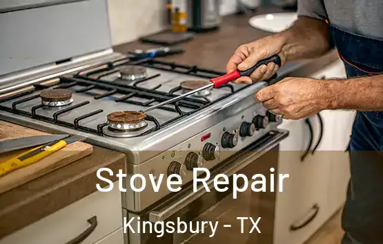  Stove Repair Kingsbury - TX
