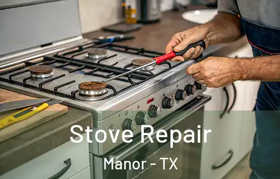  Stove Repair Manor - TX