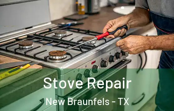  Stove Repair New Braunfels - TX