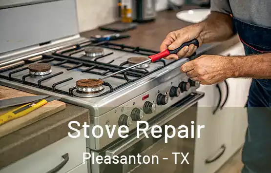  Stove Repair Pleasanton - TX