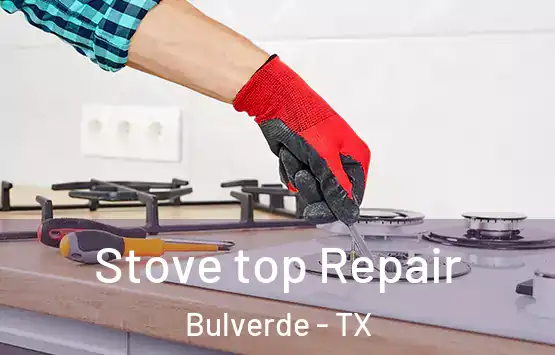  Stove top Repair Bulverde - TX