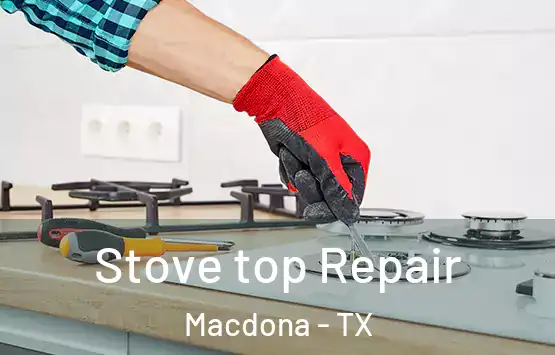  Stove top Repair Macdona - TX