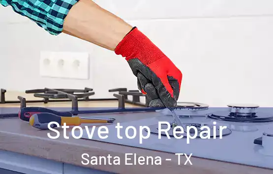  Stove top Repair Santa Elena - TX