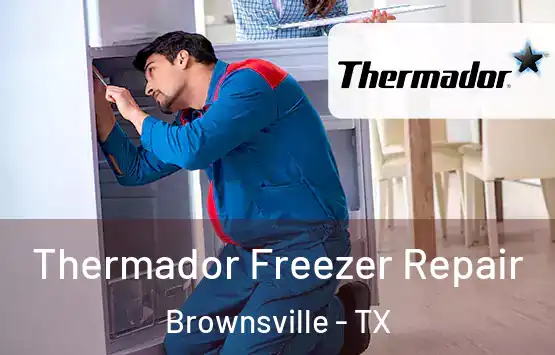  Thermador Freezer Repair Brownsville - TX