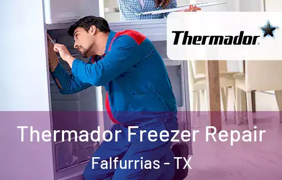  Thermador Freezer Repair Falfurrias - TX