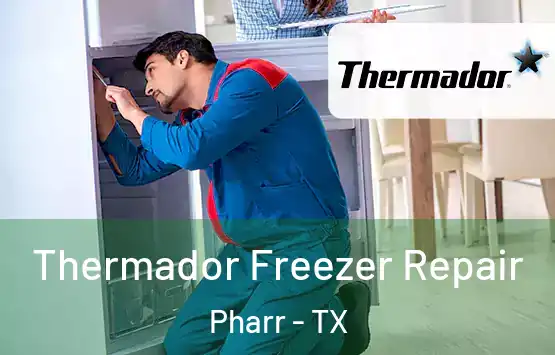  Thermador Freezer Repair Pharr - TX