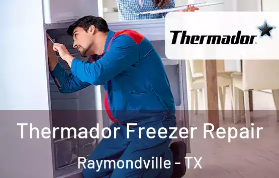  Thermador Freezer Repair Raymondville - TX
