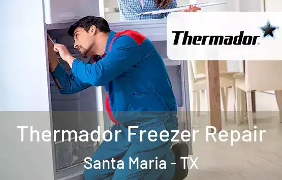  Thermador Freezer Repair Santa Maria - TX