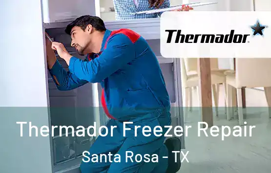  Thermador Freezer Repair Santa Rosa - TX