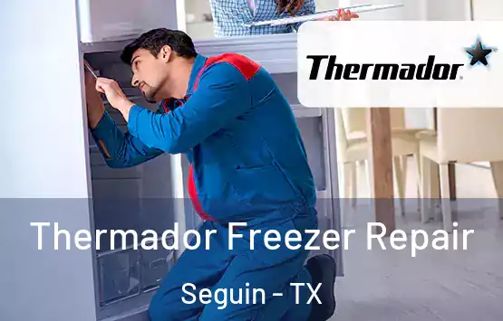  Thermador Freezer Repair Seguin - TX