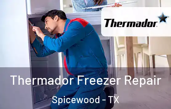  Thermador Freezer Repair Spicewood - TX