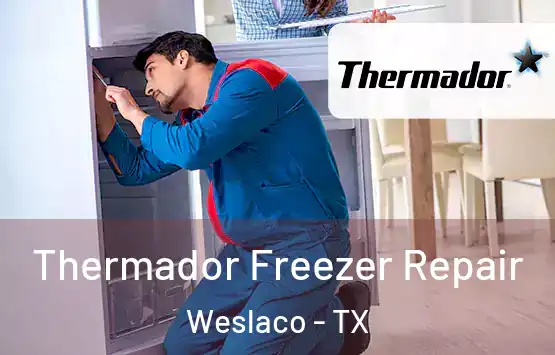  Thermador Freezer Repair Weslaco - TX