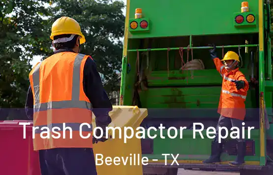  Trash Compactor Repair Beeville - TX