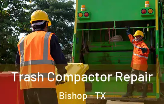  Trash Compactor Repair Bishop - TX