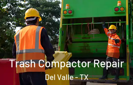  Trash Compactor Repair Del Valle - TX
