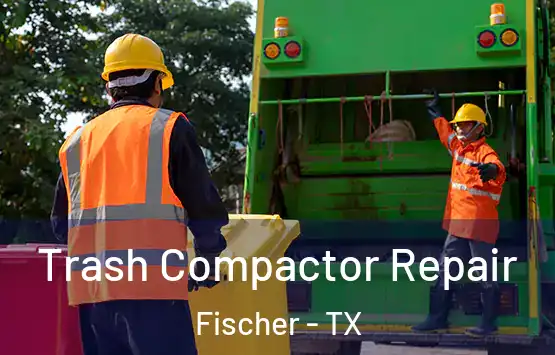  Trash Compactor Repair Fischer - TX