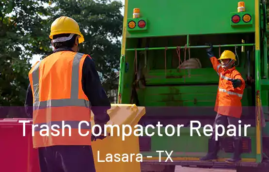  Trash Compactor Repair Lasara - TX