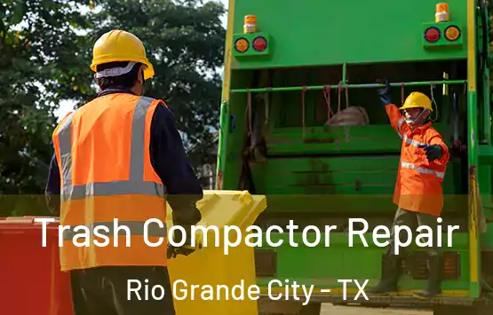  Trash Compactor Repair Rio Grande City - TX