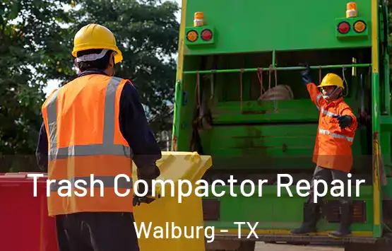  Trash Compactor Repair Walburg - TX