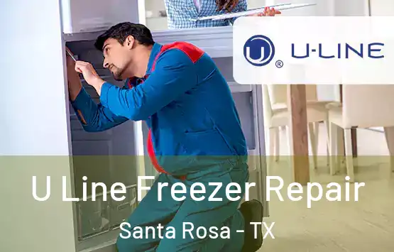  U Line Freezer Repair Santa Rosa - TX