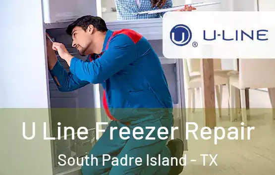  U Line Freezer Repair South Padre Island - TX
