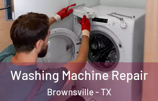  Washing Machine Repair Brownsville - TX