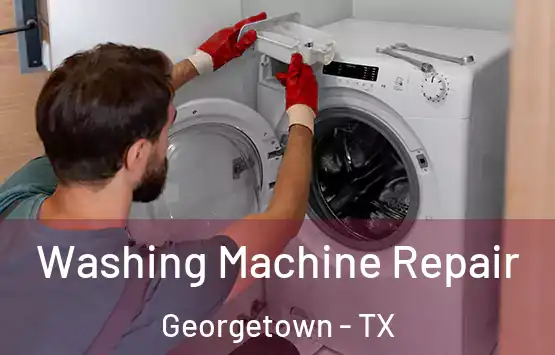  Washing Machine Repair Georgetown - TX