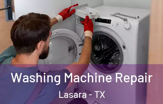  Washing Machine Repair Lasara - TX