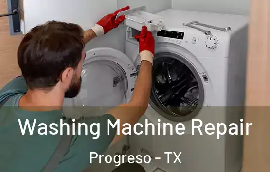  Washing Machine Repair Progreso - TX