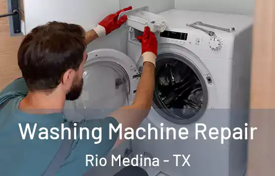  Washing Machine Repair Rio Medina - TX