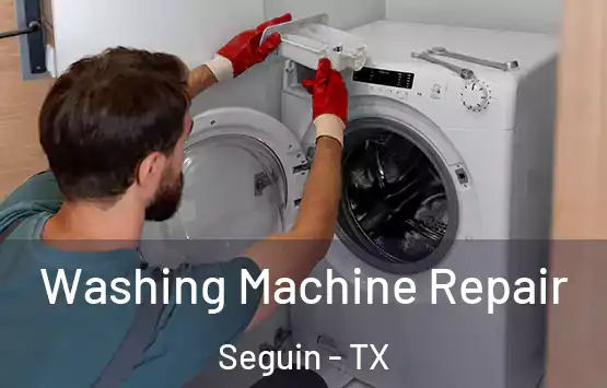  Washing Machine Repair Seguin - TX