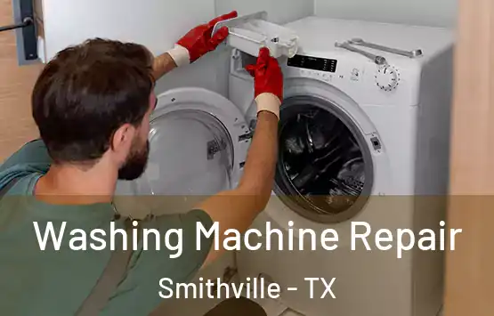 Washing Machine Repair Smithville - TX