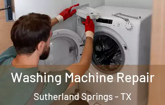  Washing Machine Repair Sutherland Springs - TX