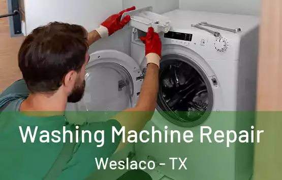  Washing Machine Repair Weslaco - TX